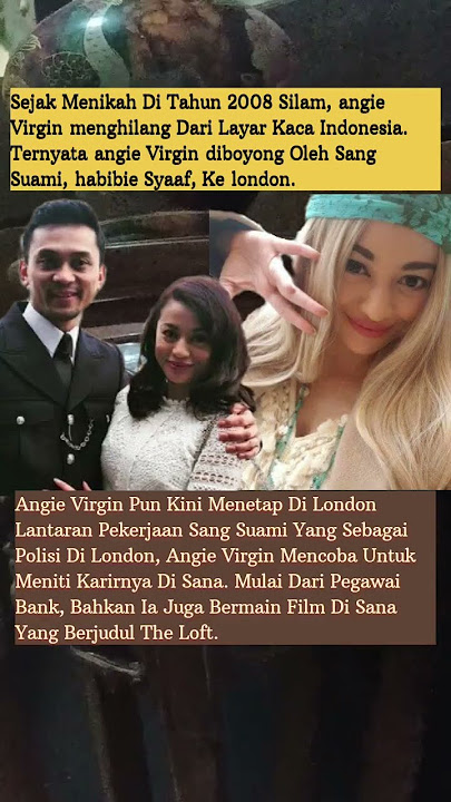 Nasib Artis Indonesia Angie Virgin Setelah Menikahi Polisi London.