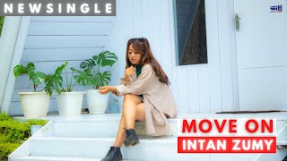 Move On - Intan Zumy New Single Official Video 