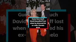 Guess how much David Hasselhoff lost when he divorced his ex-wife, Pamela Bach?