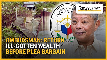 Ombudsman: Return ill-gotten wealth before plea bargain | Business 360