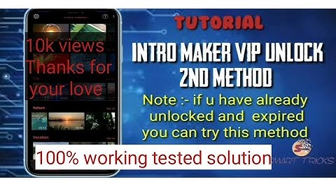 Intro Maker VIP Pack Unlocked Free 100% working 2020| 100% Working Latest 2nd Tricks
