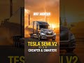 2026 Tesla Semi V2 FINALLY Here — Cheaper, Faster & Smarter 😳🚛 #shorts