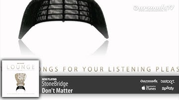 StoneBridge - Don't Matter