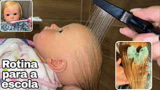Rotina Para Ir Para A Escola Com Minha Bebê Reborn Maju Hidratei O Cabelo Dela De Verdade