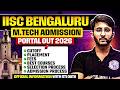 IISc Bengaluru M.Tech Admission 2026 | Portal Out, Cutoff, Fees, Placement | Complete Details