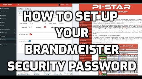 Brandmeister Security Password set up  for Hotspots -Pi Star -DV mega - Openspot -MMDVM -Selfcare