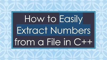 How to Easily Extract Numbers from a File in C+ +