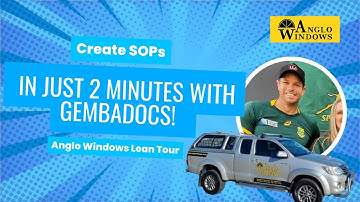 Create SOPs in 2 Minutes with GembaDocs! 🚀 | Anglo Windows Lean Tour