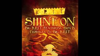 BIG K.R.I.T. - Shine On (ft. Bun B)