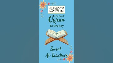 Surah At-Takathur - سورة التكاثر