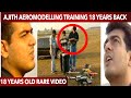 Ajith practices aero modelling 18 years back  live interaction with his team mates  rare 