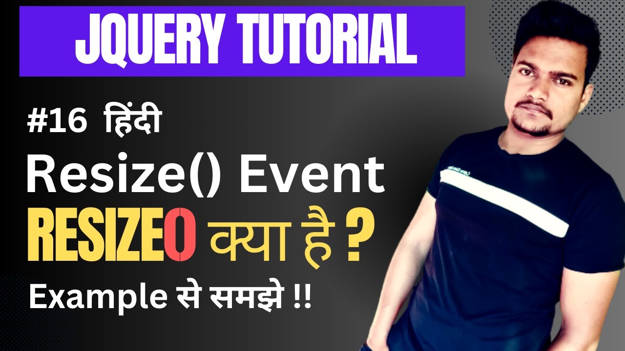 Resize() Event In Jquery With Example | Part - 16 | #Tutorial007