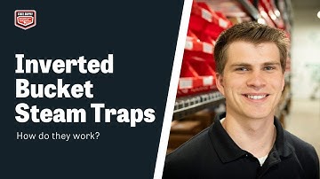 How Does an Inverted Bucket Steam Trap Work