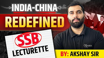 INDIA-CHINA RELATIONS || LECTURETTE & GD FOR SSB INTERVIEW #nda #ssbinterview #ssb #cds #afcat