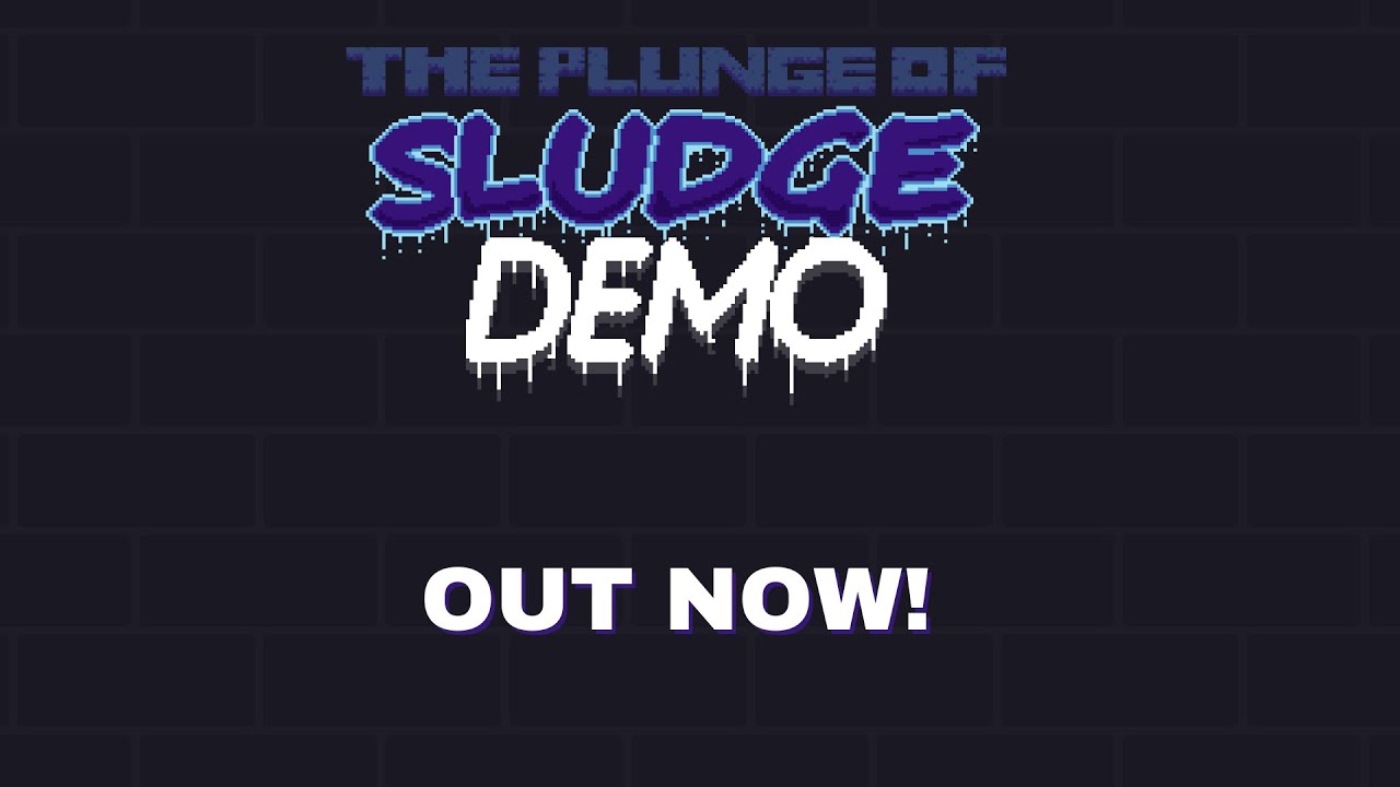 Watch The Plunge Of Sludge (LEGACY) Demo Trailer on YouTube Watch The Plunge Of Sludge (LEGACY) Demo Trailer on YouTube