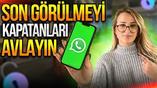 Whatsapp Son Görülme Nasıl Aşılır? - Ava Gidenleri Avlayın