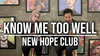 KNOW ME TOO WELL - NEW HOPE CLUB (LIVE COVER INDAH YASTAMI)