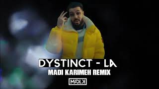 DYSTINCT - La (Madi Karimeh Remix) [2024] #remix #dystinct #ريمكس #music