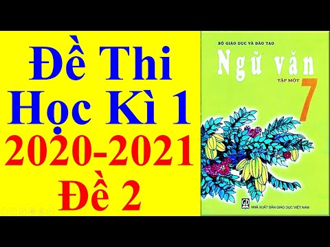 Video Ngữ văn Lớp 7 - Đề Thi Học Kì 1 Năm Học 2020 - 2021 -... - youtube