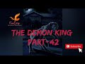 The DEMON king..part-42