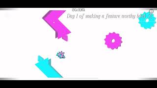 Day 1 Of Making A Feature Worthy Level 3