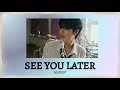 AxMxP 에이엠피 SEE YOU LATER カナルビ 日本語字幕 AxMxP 에이엠피 SEE YOU LATER カナルビ 日本語字幕