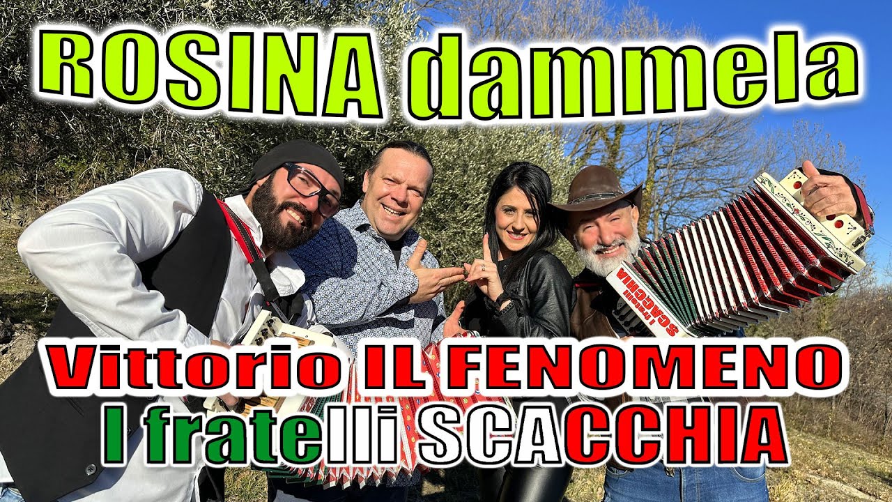 ROSINA DAMMELA: I fratelli SCACCHIA e Vittorio IL FENOMENO. Per info spettacoli 3804133920.