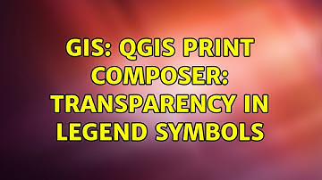 GIS: QGIS print composer: Transparency in legend symbols