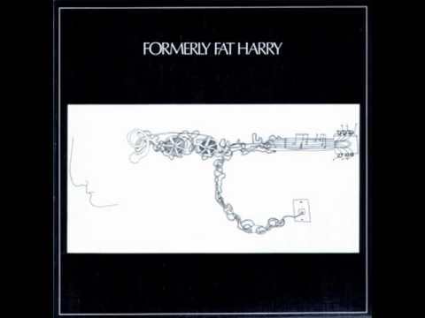 Formerly Fat Harry – Formerly Fat Harry – Vinyl (Green Label, LP