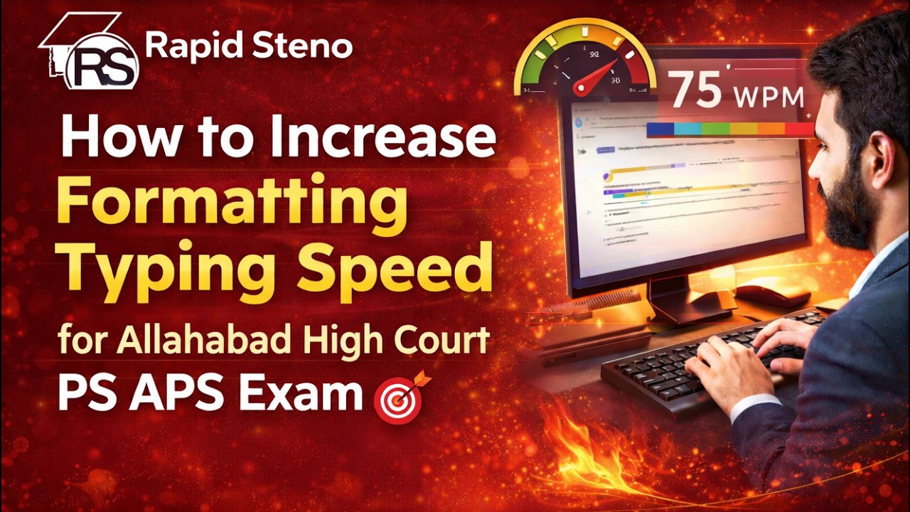 How To Increase Formatting Typing Speed For Allahabad High Court PS APS ...