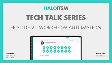 HaloITSM Workflow Automation - Tech Talk with Excalibur Data Systems