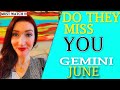 GEMINI, YOU ARE THEIR BIGGEST TEMPTATION!!! DO THEY MISS YOU!!! JUNE