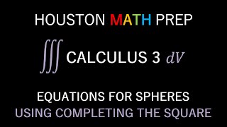 Equation of a Sphere (Using Completing the Square)