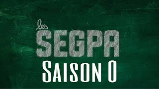 Saison 0 - les Segpa LE FILM