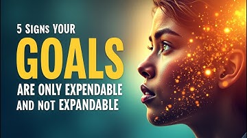 Expandable Goals: How to KNOW if you