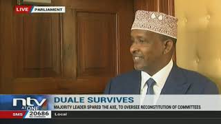 Duale declares loyalty to President Uhuru, to oversee the reconstitution of committees