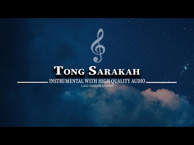 TONG SARAKAH INSTRUMENTAL (HIGH QUALITY AUDIO) - LAGU DAERAH BANTEN class=
