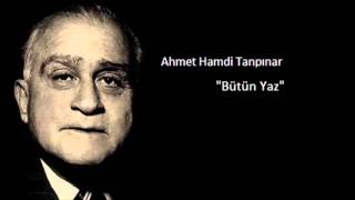 Ahmet Hamdi Tanpınar - Bütün Yaz