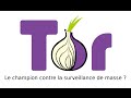 Tor  le champion contre la surveillance de masse 
