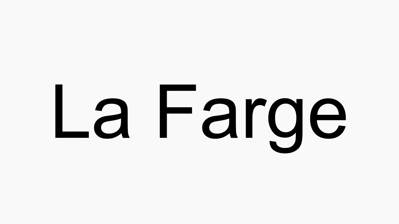 How to pronounce La Farge YouTube