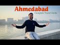 Ahmedabad travel guide  places itinerary  tour budget  distance between