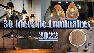 30 Luminaires Tendance 2022 Nouvelles Idées et Meilleurs Choix