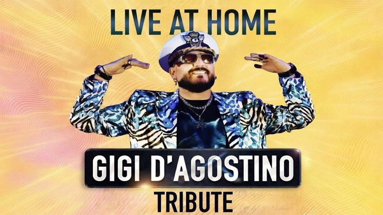 GIGI D'AGOSTINO TRIBUTE  LIVE AT HOME