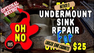 Easy Undermount Sink Repair  Larger Cabinets