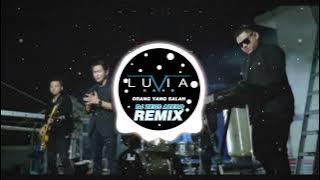 Luvia Band - Orang Yang Salah (DJ Zeus Azero Remix)