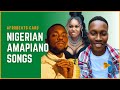 Nigeria Top 10 Amapiano Songs of the Week | Afrobeats Card