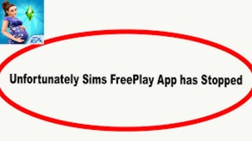 How to Solve The Sims FreePlay app Unfortunately Has Stopped Solution - Stopped Problem