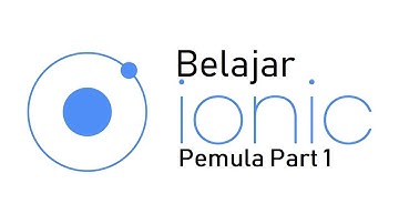 Belajar Ionic Framework bagi pemula