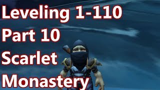 Scarlet Monastery - 7.2.5 Alliance Leveling 1-110 Part 10 - WoW Legion Scarlet Monastery - 7.2.5 Alliance Leveling 1-110 Part 10 - WoW Legion