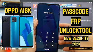 Oppo A16k frp UnlockTool new security 2023